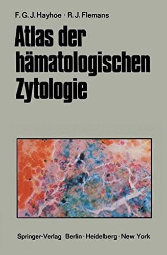 Atlas der hämatologischen Zytologie (German Edition)