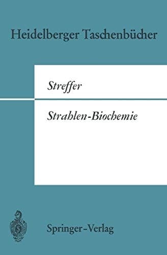 Strahlen-Biochemie (Heidelberger Taschenbücher, 59/60) (German Edition)