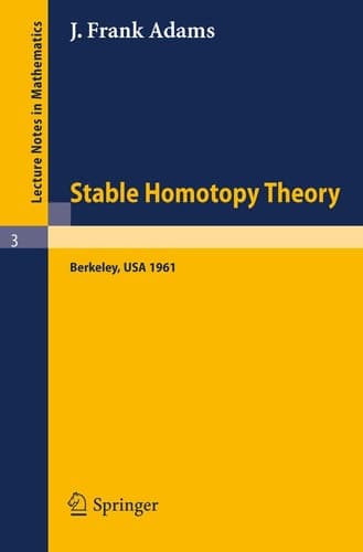 Stable Homotopy Theory (Lecture Notes in Mathematics, 3)