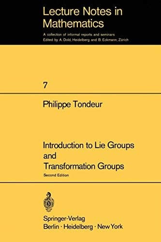 Introduction to Lie Groups and Transformation Groups (Lecture Notes in Mathematics, 7)