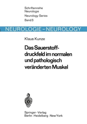 Das Sauerstoffdruckfeld im normalen und pathologisch veränderten Muskel Untersuchungen mit einer neuen Methode zur quantitativen Erfassung der Hypoxie in situ