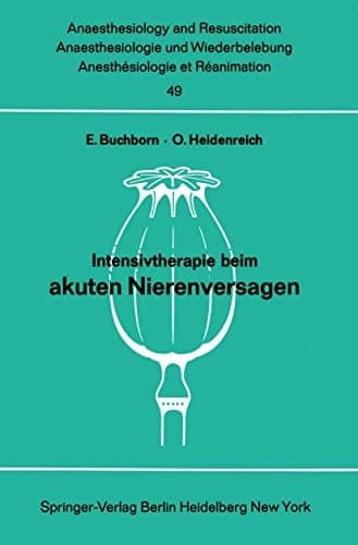 Intensivtherapie beim akuten Nierenversagen Bericht über das Symposion am 26. und 27. September 1969 in Mainz