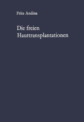 Die freien Hauttransplantationen (German Edition)