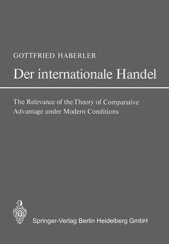 Der Internationale Handel Theorie der Weltwirtschaftlichen Zusammenhänge sowie Darstellung und Analyse der Aussenhandelspolitik
