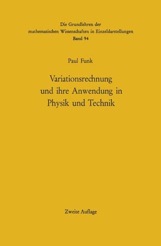 Variationsrechnung und ihre Anwendung in Physik und Technik