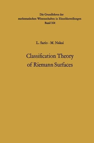 Classification Theory of Riemann Surfaces (Grundlehren der mathematischen Wissenschaften)