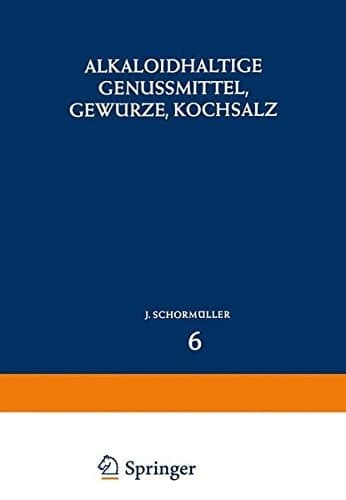 Alkaloidhaltige Genussmittel, Gewürze, Kochsalz