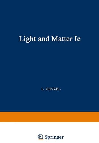 Light and Matter Ic / Licht und Materie Ic (Handbuch der Physik Encyclopedia of Physics)
