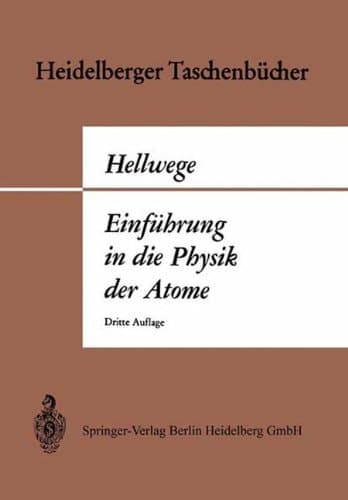 Einf Hrung in Die Physik Der Atome. (Heidelberger Taschenb Cher) (German Edition)