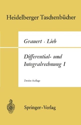 Differential- Und Integralrechnung I.: Funktionen Einer Reellen Ver Nderlichen. (Heidelberger Taschenb Cher) (German Edition)