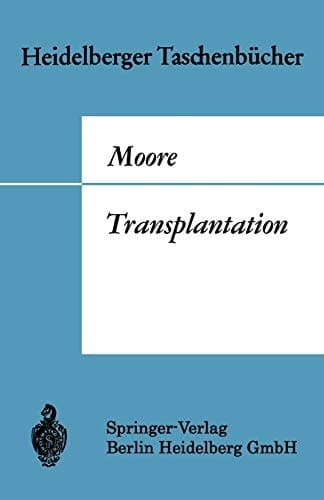 Transplantation Geschichte und Entwicklung bis zur heutigen Zeit