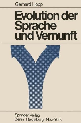 Evolution der Sprache und Vernunft (German Edition)