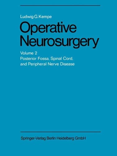 Operative Neurosurgery: Volume 2 Posterior Fossa, Spinal Cord, and Peripheral Nerve Disease
