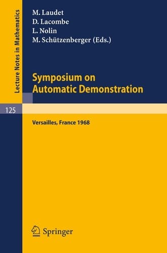 Symposium on Automatic Demonstration Held at Versailles/France, Decembre 1968