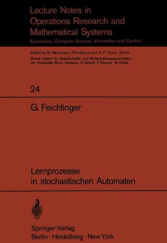 Lernprozesse in stochastischen Automaten (Lecture Notes in Economics and Mathematical Systems, 24) (German Edition)