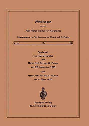 Sonderheft zum 60. Geburtstag von Herrn Prof. Dr. Ing. G. Pfotzer am 29. November 1969 und Herrn Prof. Dr. Ing. A. Ehmert am 6. März 1970