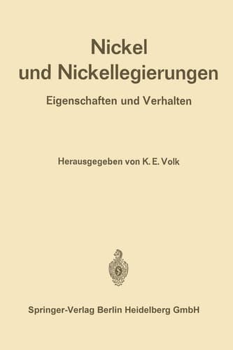 Nickel und Nickellegierungen Eigenschaften und Verhalten