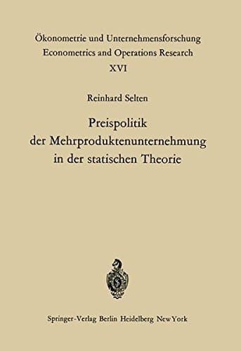 Preispolitik der Mehrproduktenunternehmung in der statischen Theorie (Ökonometrie und Unternehmensforschung Econometrics and Operations Research) (German Edition)