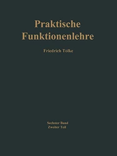 Praktische Funktionenlehre Zweiter Teil
