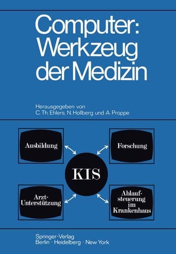 Computer: Werkzeug der Medizin: Kolloquium Datenverarbeitung und Medizin, 7. – 9. Oktober 1968 Schloß Reinhartshausen in Erbach im Rheingau (German Edition)