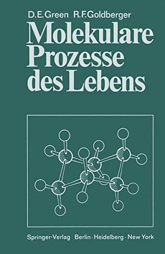 Molekulare Prozesse des Lebens