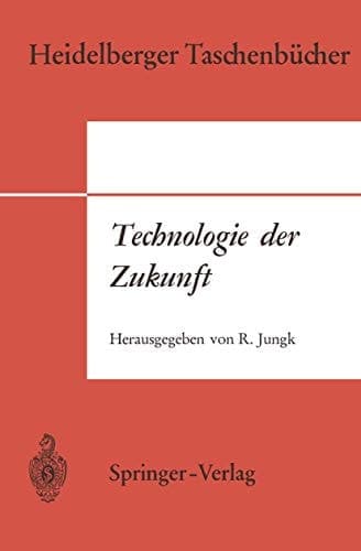 Technologie der Zukunft (Heidelberger Taschenbücher, 75) (German Edition)