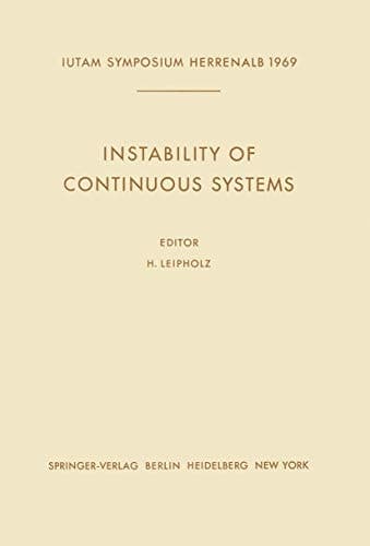Instability of Continuous Systems: Symposium Herrenalb (Germany) September 8-12, 1969 (English, German and French Edition)