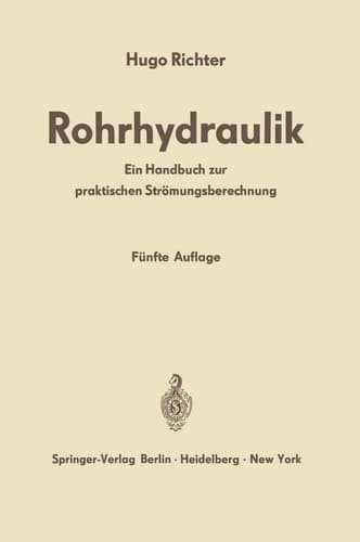 Rohrhydraulik Ein Handbuch zur praktischen Strömungsberechnung