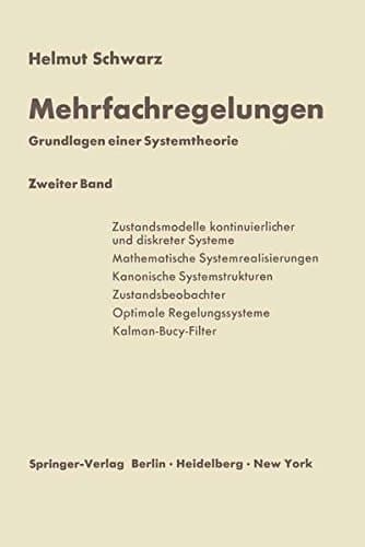 Mehrfachregelungen. Grundlagen einer Systemtheorie: Zweiter Band (German Edition)