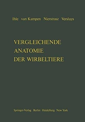 Vergleichende Anatomie der Wirbeltiere (German Edition)