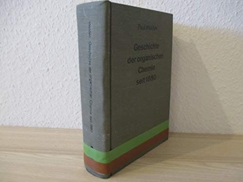 Geschichte der organischen Chemie seit 1880 Band 2: Seit 1880