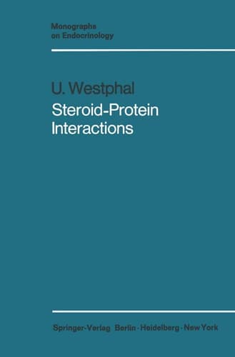 Steroid-Protein Interactions I (Monographs on Endocrinology)