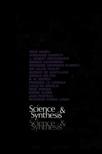 Science and Synthesis: An International Colloquium organized by UNESCO on the 10th Anniversary of the Death of Albert Einstein and Teilhard de Chardin