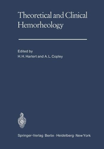 Theoretical and Clinical Hemorheology: Proceedings of the Second International Conference The International Society of Hemorheology The University of Heidelberg, West Germany July 27–August 1, 1969