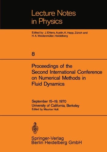 Proceedings of the Second International Conference on Numerical Methods in Fluid Dynamics September 15–19, 1970 University of California, Berkeley