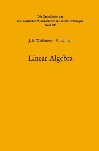 Handbook for Automatic Computation Volume II: Linear Algebra