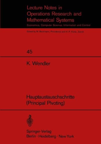 Hauptaustauschschritte (Principal Pivoting) (Lecture Notes in Economics and Mathematical Systems, 45) (German Edition)