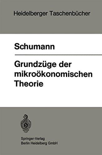 Grundz GE Der Mikro Konomischen Theorie (Heidelberger Taschenb Cher) (German Edition)
