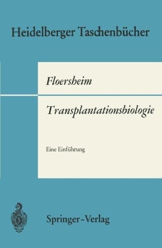 Transplantationsbiologie Eine Einführung