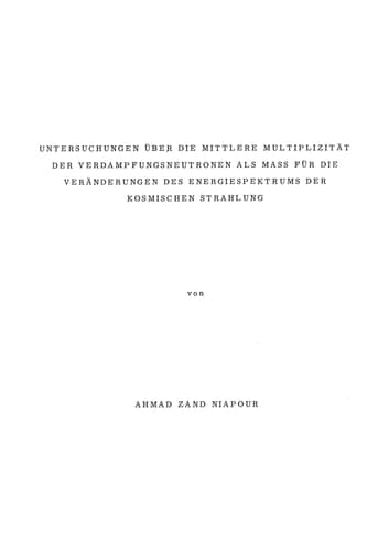 Untersuchungen Über die Mittlere Multiplizität der Verdampfungsneutronen als Mass für die Veränderungen des Energiespektrums der Kosmischen Strahlung ... für Aeronomie) (German Edition)