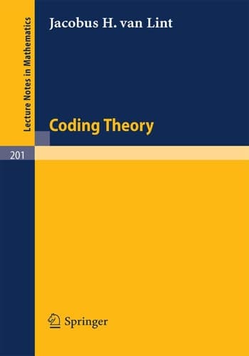 Coding Theory (Lecture Notes in Mathematics 201)