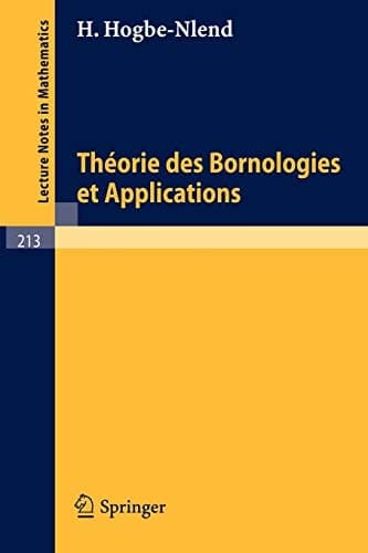 Theorie des Bornologies et Applications