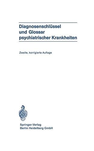 Diagnosenschl Ssel Und Glossar Psychiatrischer Krankheiten Deutsche Bersetzung Der Internationalen Klassifikation Der Who: ICD (=International Classification of Diseases), 8. Revision, Und Des Internationalen Glossars