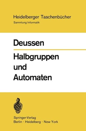 Halbgruppen und Automaten (Heidelberger Taschenbücher, 99) (German Edition)