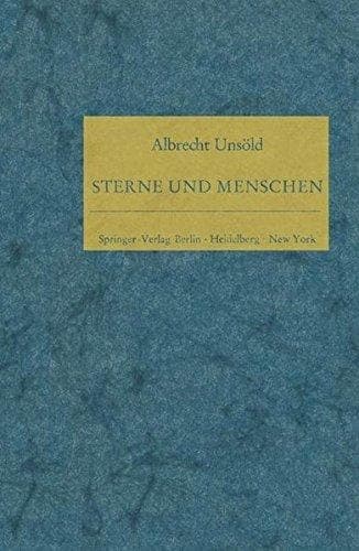 Sterne und Menschen: Aufsätze und Vorträge (German Edition)