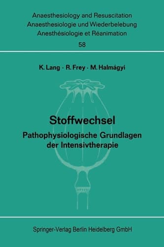 Stoffwechsel Pathophysiologische Grundlagen der Intensivtherapie. Bericht über das Symposion am 2. und 3. Oktober 1970 in Mainz