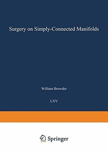 Surgery on Simply-Connected Manifolds (Ergebnisse der Mathematik und ihrer Grenzgebiete. 2. Folge)