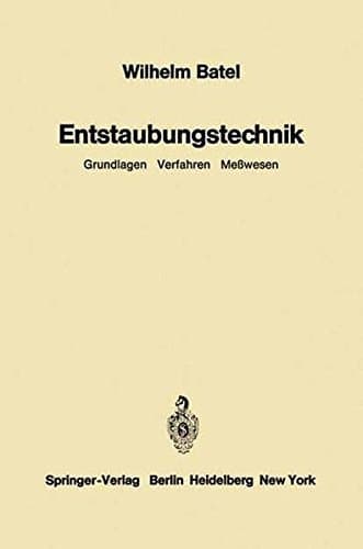 Entstaubungstechnik.: Grundlagen, Verfahren, Messwesen. (German Edition)