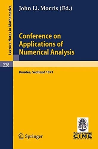 Conference on Applications of Numerical Analysis Held in Dundee/Scotland, March 23 - 26, 1971