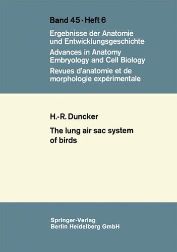 The Lung Air Sac System of Birds A contribution to the functional anatomy of the respiratory apparatus